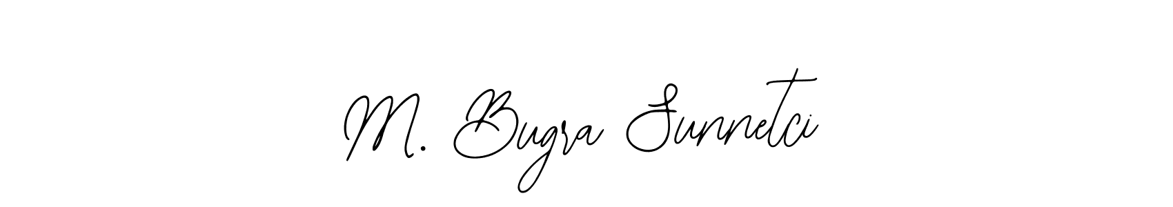 Use a signature maker to create a handwritten signature online. With this signature software, you can design (Bearetta-2O07w) your own signature for name M. Bugra Sunnetci. M. Bugra Sunnetci signature style 12 images and pictures png