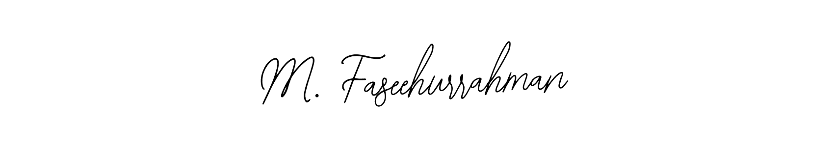 Make a short M. Faseehurrahman signature style. Manage your documents anywhere anytime using Bearetta-2O07w. Create and add eSignatures, submit forms, share and send files easily. M. Faseehurrahman signature style 12 images and pictures png