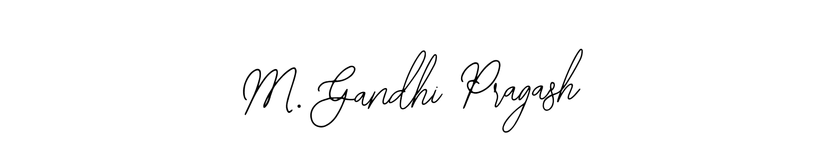 Once you've used our free online signature maker to create your best signature Bearetta-2O07w style, it's time to enjoy all of the benefits that M. Gandhi Pragash name signing documents. M. Gandhi Pragash signature style 12 images and pictures png