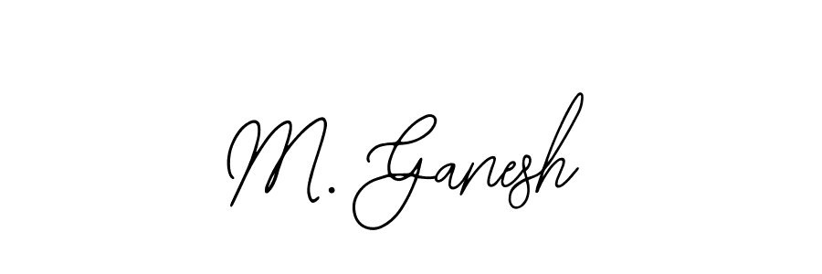 Design your own signature with our free online signature maker. With this signature software, you can create a handwritten (Bearetta-2O07w) signature for name M. Ganesh. M. Ganesh signature style 12 images and pictures png