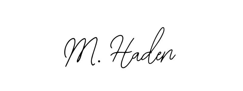 Also You can easily find your signature by using the search form. We will create M. Haden name handwritten signature images for you free of cost using Bearetta-2O07w sign style. M. Haden signature style 12 images and pictures png