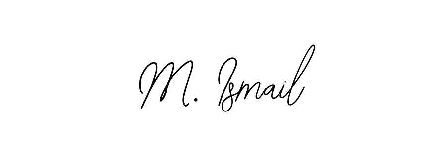 Best and Professional Signature Style for M. Ismail. Bearetta-2O07w Best Signature Style Collection. M. Ismail signature style 12 images and pictures png