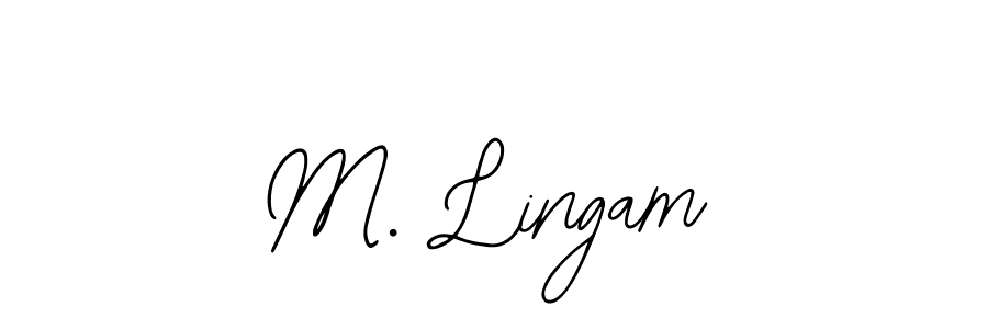 Also You can easily find your signature by using the search form. We will create M. Lingam name handwritten signature images for you free of cost using Bearetta-2O07w sign style. M. Lingam signature style 12 images and pictures png