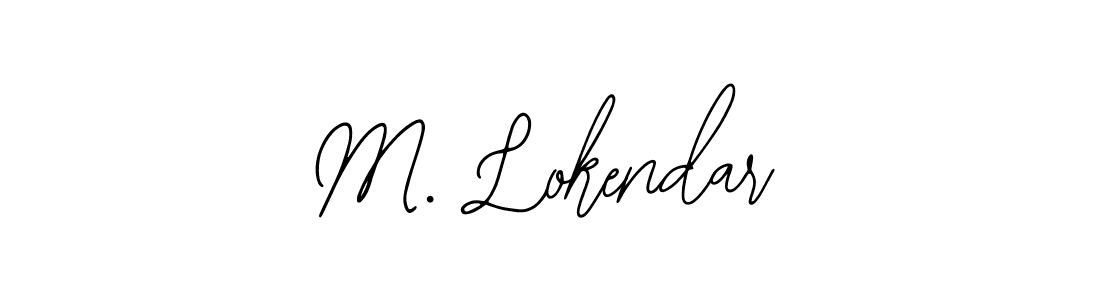 You should practise on your own different ways (Bearetta-2O07w) to write your name (M. Lokendar) in signature. don't let someone else do it for you. M. Lokendar signature style 12 images and pictures png