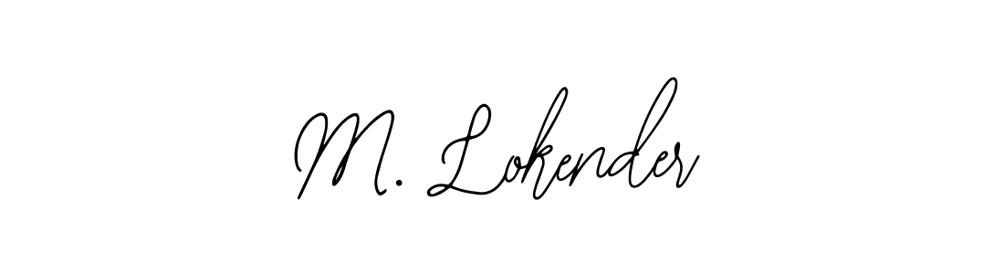 Design your own signature with our free online signature maker. With this signature software, you can create a handwritten (Bearetta-2O07w) signature for name M. Lokender. M. Lokender signature style 12 images and pictures png