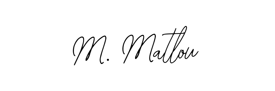 Make a short M. Matlou signature style. Manage your documents anywhere anytime using Bearetta-2O07w. Create and add eSignatures, submit forms, share and send files easily. M. Matlou signature style 12 images and pictures png