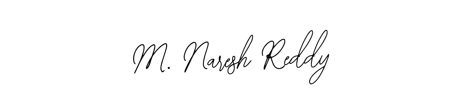 Once you've used our free online signature maker to create your best signature Bearetta-2O07w style, it's time to enjoy all of the benefits that M. Naresh Reddy name signing documents. M. Naresh Reddy signature style 12 images and pictures png