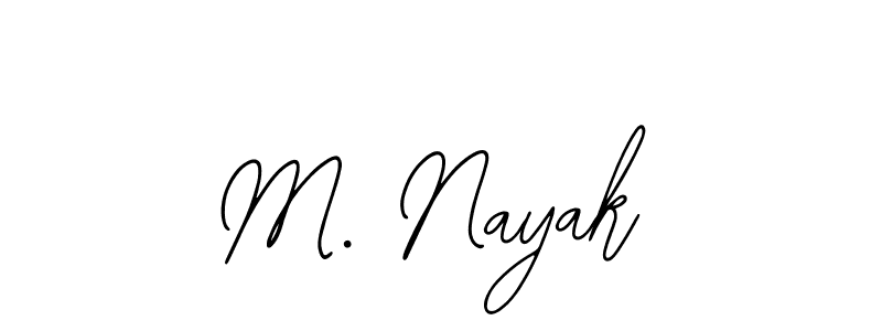 Bearetta-2O07w is a professional signature style that is perfect for those who want to add a touch of class to their signature. It is also a great choice for those who want to make their signature more unique. Get M. Nayak name to fancy signature for free. M. Nayak signature style 12 images and pictures png