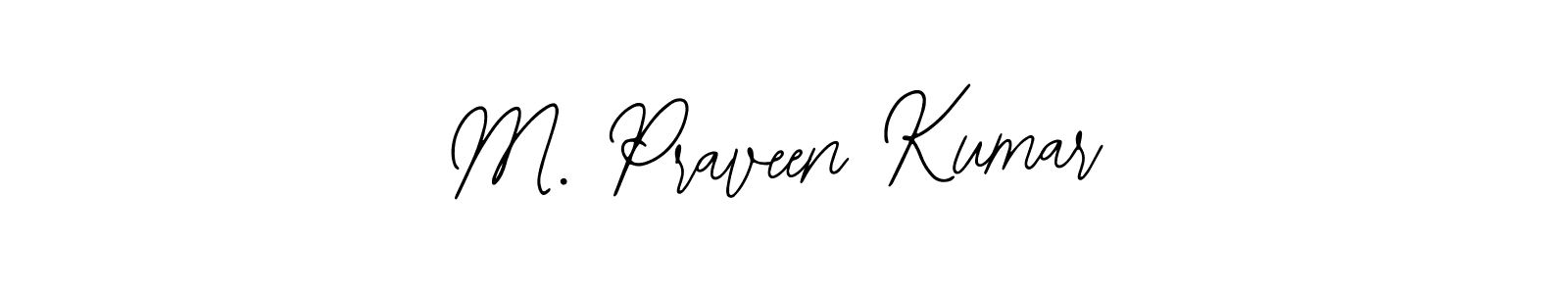 Design your own signature with our free online signature maker. With this signature software, you can create a handwritten (Bearetta-2O07w) signature for name M. Praveen Kumar. M. Praveen Kumar signature style 12 images and pictures png