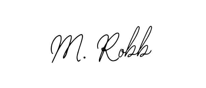 How to make M. Robb signature? Bearetta-2O07w is a professional autograph style. Create handwritten signature for M. Robb name. M. Robb signature style 12 images and pictures png