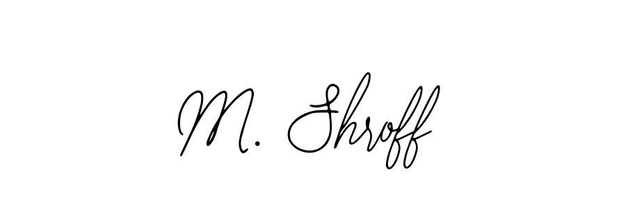 Design your own signature with our free online signature maker. With this signature software, you can create a handwritten (Bearetta-2O07w) signature for name M. Shroff. M. Shroff signature style 12 images and pictures png