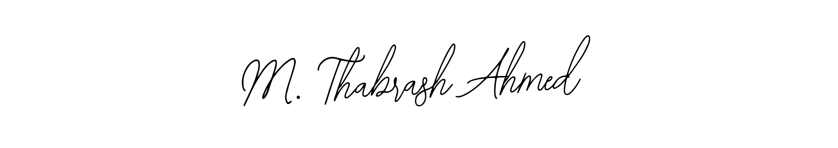 Check out images of Autograph of M. Thabrash Ahmed name. Actor M. Thabrash Ahmed Signature Style. Bearetta-2O07w is a professional sign style online. M. Thabrash Ahmed signature style 12 images and pictures png