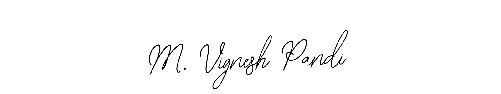 M. Vignesh Pandi stylish signature style. Best Handwritten Sign (Bearetta-2O07w) for my name. Handwritten Signature Collection Ideas for my name M. Vignesh Pandi. M. Vignesh Pandi signature style 12 images and pictures png