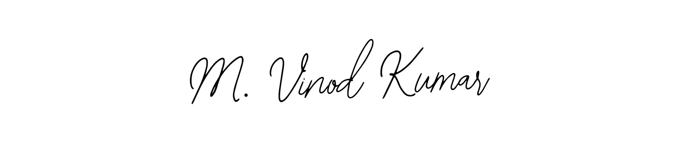 Make a short M. Vinod Kumar signature style. Manage your documents anywhere anytime using Bearetta-2O07w. Create and add eSignatures, submit forms, share and send files easily. M. Vinod Kumar signature style 12 images and pictures png