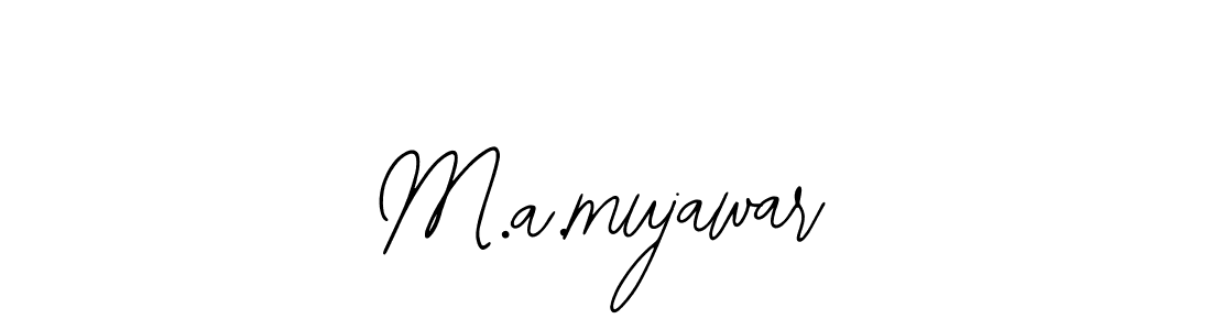 How to make M.a.mujawar name signature. Use Bearetta-2O07w style for creating short signs online. This is the latest handwritten sign. M.a.mujawar signature style 12 images and pictures png