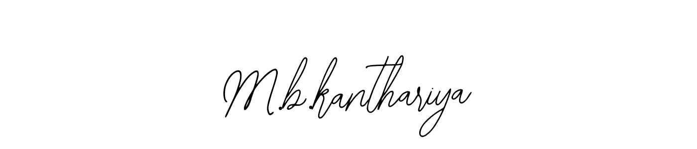 Create a beautiful signature design for name M.b.kanthariya. With this signature (Bearetta-2O07w) fonts, you can make a handwritten signature for free. M.b.kanthariya signature style 12 images and pictures png