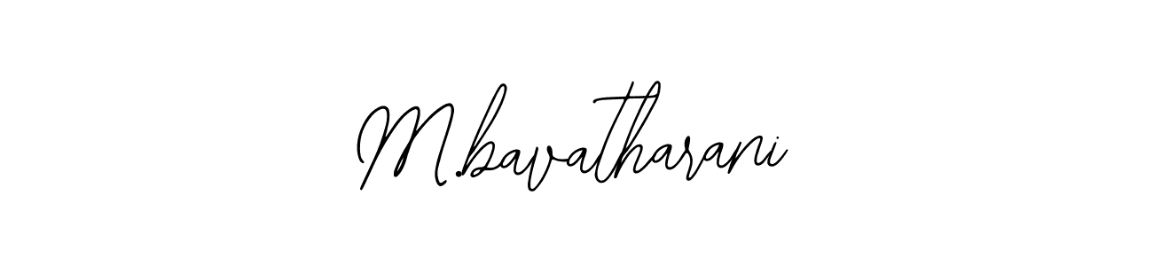 Design your own signature with our free online signature maker. With this signature software, you can create a handwritten (Bearetta-2O07w) signature for name M.bavatharani. M.bavatharani signature style 12 images and pictures png