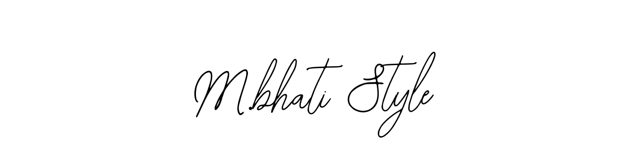 How to make M.bhati Style name signature. Use Bearetta-2O07w style for creating short signs online. This is the latest handwritten sign. M.bhati Style signature style 12 images and pictures png