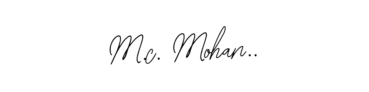 Bearetta-2O07w is a professional signature style that is perfect for those who want to add a touch of class to their signature. It is also a great choice for those who want to make their signature more unique. Get M.c. Mohan.. name to fancy signature for free. M.c. Mohan.. signature style 12 images and pictures png