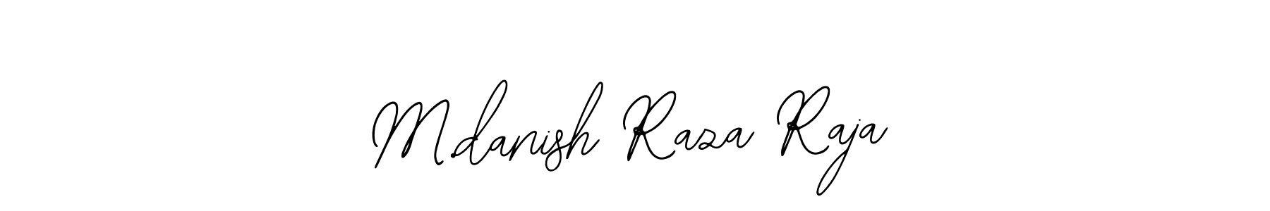 You should practise on your own different ways (Bearetta-2O07w) to write your name (M.danish Raza Raja) in signature. don't let someone else do it for you. M.danish Raza Raja signature style 12 images and pictures png