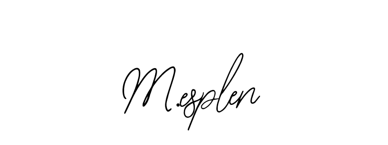 How to make M.esplen name signature. Use Bearetta-2O07w style for creating short signs online. This is the latest handwritten sign. M.esplen signature style 12 images and pictures png