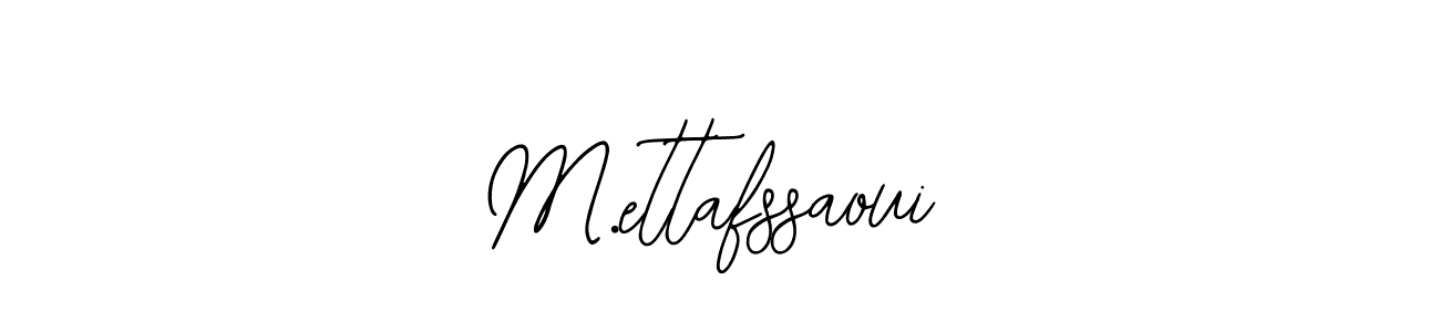 Create a beautiful signature design for name M.ettafssaoui. With this signature (Bearetta-2O07w) fonts, you can make a handwritten signature for free. M.ettafssaoui signature style 12 images and pictures png