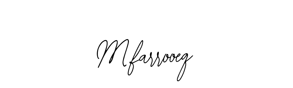 Also You can easily find your signature by using the search form. We will create M.farrooeq name handwritten signature images for you free of cost using Bearetta-2O07w sign style. M.farrooeq signature style 12 images and pictures png