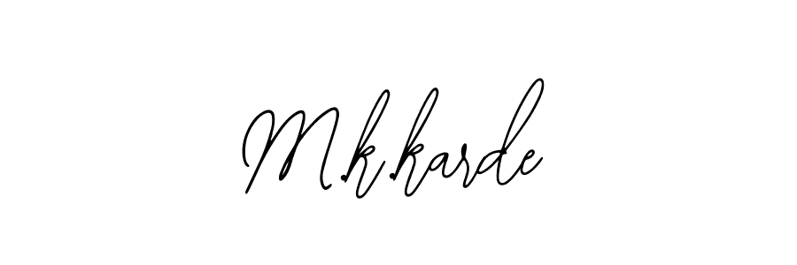 Create a beautiful signature design for name M.k.karde. With this signature (Bearetta-2O07w) fonts, you can make a handwritten signature for free. M.k.karde signature style 12 images and pictures png