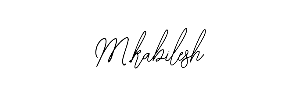 How to make M.kabilesh signature? Bearetta-2O07w is a professional autograph style. Create handwritten signature for M.kabilesh name. M.kabilesh signature style 12 images and pictures png