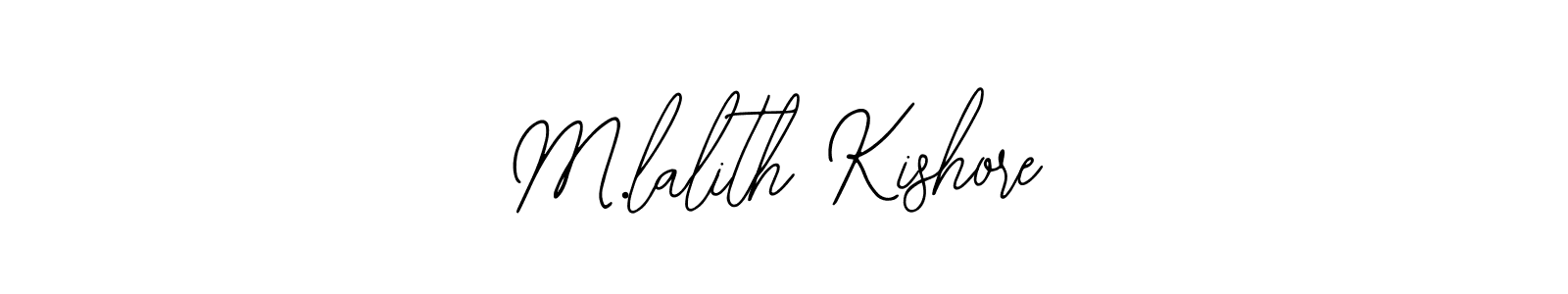 Also we have M.lalith Kishore name is the best signature style. Create professional handwritten signature collection using Bearetta-2O07w autograph style. M.lalith Kishore signature style 12 images and pictures png