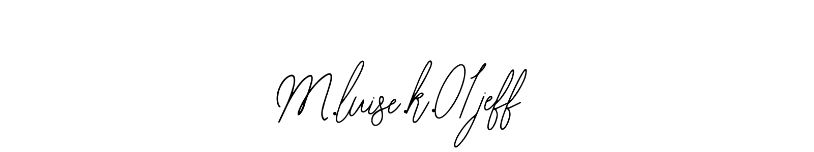 How to Draw M.luise.k.01jeff signature style? Bearetta-2O07w is a latest design signature styles for name M.luise.k.01jeff. M.luise.k.01jeff signature style 12 images and pictures png