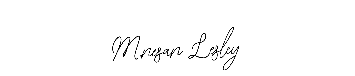 How to make M.nesan Lesley name signature. Use Bearetta-2O07w style for creating short signs online. This is the latest handwritten sign. M.nesan Lesley signature style 12 images and pictures png