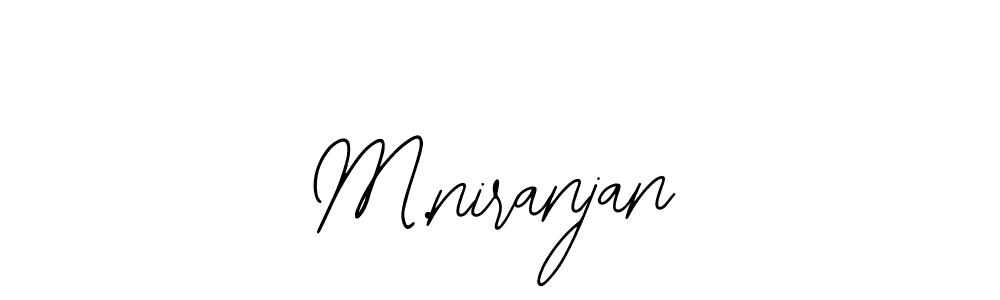 You should practise on your own different ways (Bearetta-2O07w) to write your name (M.niranjan) in signature. don't let someone else do it for you. M.niranjan signature style 12 images and pictures png