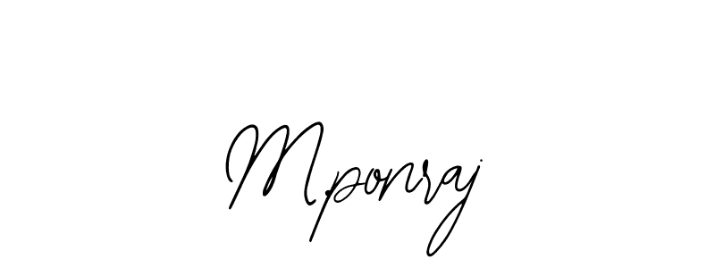 How to make M.ponraj name signature. Use Bearetta-2O07w style for creating short signs online. This is the latest handwritten sign. M.ponraj signature style 12 images and pictures png