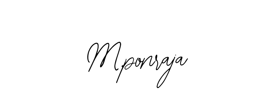 Use a signature maker to create a handwritten signature online. With this signature software, you can design (Bearetta-2O07w) your own signature for name M.ponraja. M.ponraja signature style 12 images and pictures png