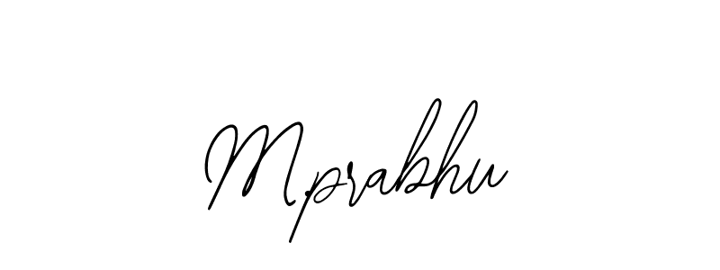 How to make M.prabhu name signature. Use Bearetta-2O07w style for creating short signs online. This is the latest handwritten sign. M.prabhu signature style 12 images and pictures png