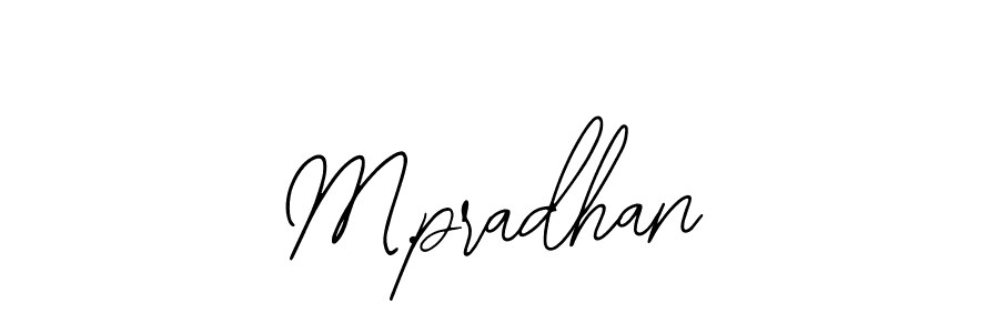 Design your own signature with our free online signature maker. With this signature software, you can create a handwritten (Bearetta-2O07w) signature for name M.pradhan. M.pradhan signature style 12 images and pictures png