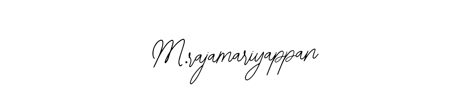 Use a signature maker to create a handwritten signature online. With this signature software, you can design (Bearetta-2O07w) your own signature for name M.rajamariyappan. M.rajamariyappan signature style 12 images and pictures png