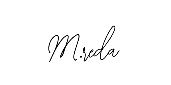 How to make M.reda name signature. Use Bearetta-2O07w style for creating short signs online. This is the latest handwritten sign. M.reda signature style 12 images and pictures png