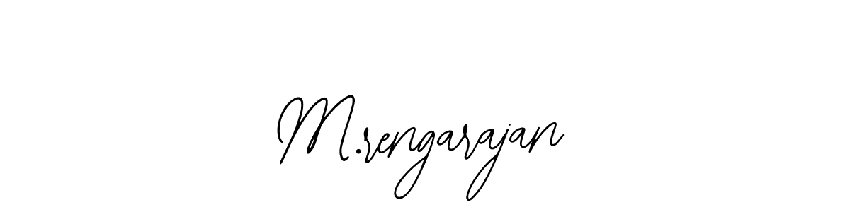 M.rengarajan stylish signature style. Best Handwritten Sign (Bearetta-2O07w) for my name. Handwritten Signature Collection Ideas for my name M.rengarajan. M.rengarajan signature style 12 images and pictures png