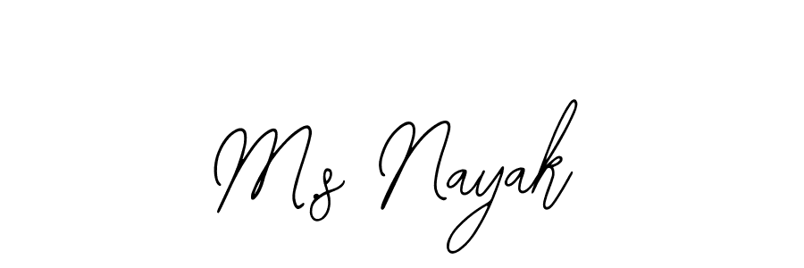 It looks lik you need a new signature style for name M.s Nayak. Design unique handwritten (Bearetta-2O07w) signature with our free signature maker in just a few clicks. M.s Nayak signature style 12 images and pictures png