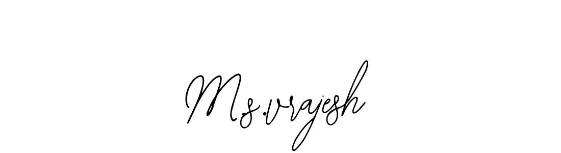 You should practise on your own different ways (Bearetta-2O07w) to write your name (M.s.vrajesh) in signature. don't let someone else do it for you. M.s.vrajesh signature style 12 images and pictures png