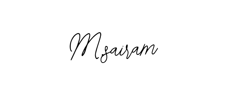 Make a beautiful signature design for name M.sairam. With this signature (Bearetta-2O07w) style, you can create a handwritten signature for free. M.sairam signature style 12 images and pictures png