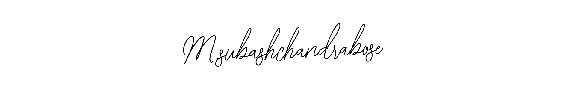 Also we have M.subashchandrabose name is the best signature style. Create professional handwritten signature collection using Bearetta-2O07w autograph style. M.subashchandrabose signature style 12 images and pictures png