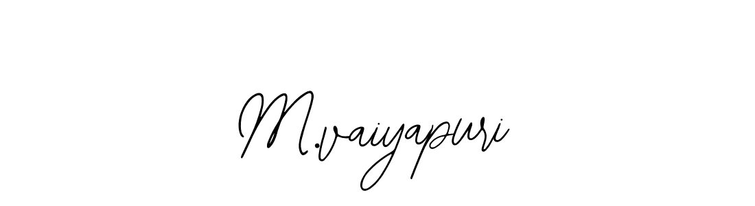 Also You can easily find your signature by using the search form. We will create M.vaiyapuri name handwritten signature images for you free of cost using Bearetta-2O07w sign style. M.vaiyapuri signature style 12 images and pictures png