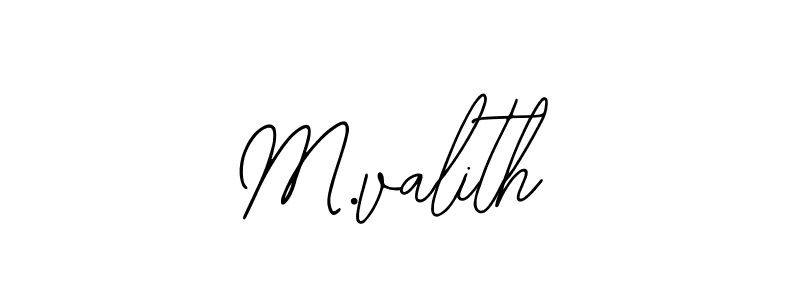 How to make M.valith signature? Bearetta-2O07w is a professional autograph style. Create handwritten signature for M.valith name. M.valith signature style 12 images and pictures png