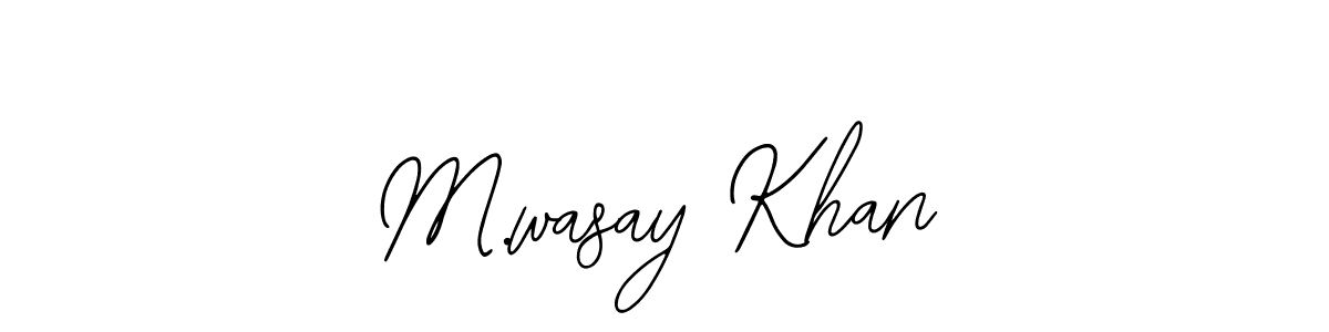 Also You can easily find your signature by using the search form. We will create M.wasay Khan name handwritten signature images for you free of cost using Bearetta-2O07w sign style. M.wasay Khan signature style 12 images and pictures png