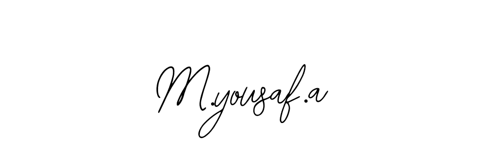 You should practise on your own different ways (Bearetta-2O07w) to write your name (M.yousaf.a) in signature. don't let someone else do it for you. M.yousaf.a signature style 12 images and pictures png