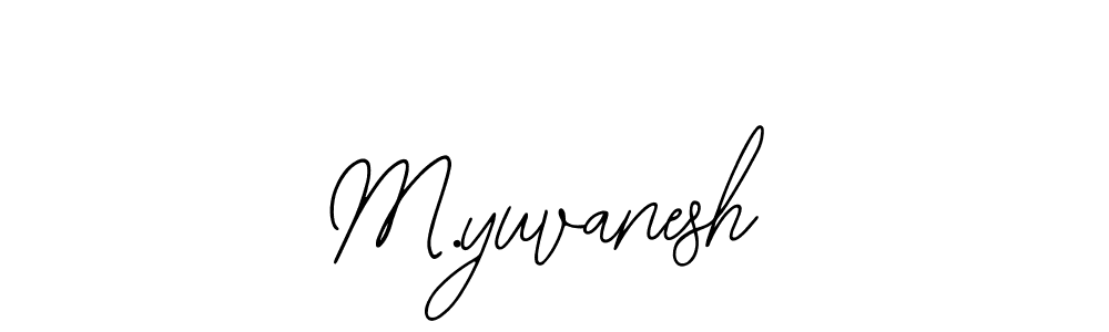 Also we have M.yuvanesh name is the best signature style. Create professional handwritten signature collection using Bearetta-2O07w autograph style. M.yuvanesh signature style 12 images and pictures png