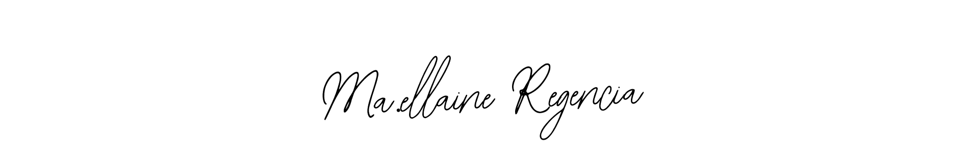 if you are searching for the best signature style for your name Ma.ellaine Regencia. so please give up your signature search. here we have designed multiple signature styles  using Bearetta-2O07w. Ma.ellaine Regencia signature style 12 images and pictures png